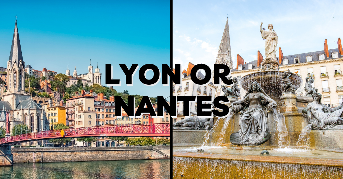 Lyon or Nantes