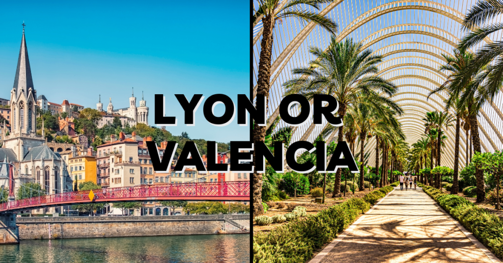 Lyon or Valencia