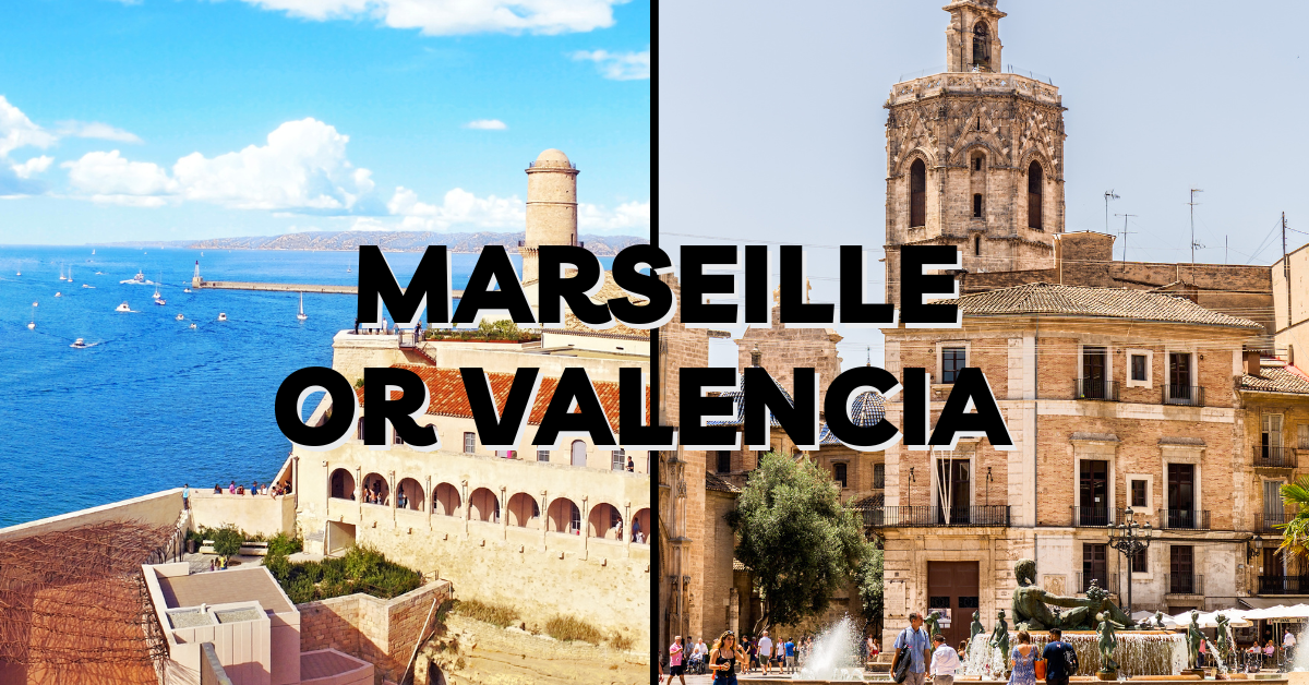 Marseille or Valencia